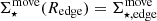 $ \Sigma^{\mathrm{move}}_{\star}(R_{\mathrm{edge}}) = \Sigma^{\mathrm{move}}_{\star, \mathrm{edge}} $