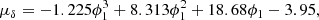 $$ \begin{aligned} \mu _\delta&= -1.225\phi _1^3+8.313\phi _1^2+18.68\phi _1-3.95,\end{aligned} $$