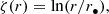 $$ \begin{aligned} \zeta (r)&= \ln (r/r_\bullet ),\end{aligned} $$