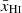 $ \bar{x}_{{\mathrm{H}{\textsc{i}}}} $