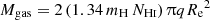 $ {M_{\mathrm{gas}}} = 2\,(1.34\,m_{\mathrm{H}}\,{N_{\mathrm{H}{\textsc{i}}}})\,\uppi q {R_{\mathrm{e}}}^2 $