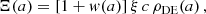 $$ \begin{aligned} \Xi (a)= [1+{ w}(a)] \, \xi \, c \, \rho _{\rm DE}(a) \, , \end{aligned} $$