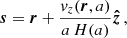 $$ \begin{aligned} \boldsymbol{s} = \boldsymbol{r} + \frac{v_z(\boldsymbol{r},a)}{a \, H(a)} \boldsymbol{\hat{z}} \, , \end{aligned} $$