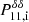 $ P_{\mathrm{11,i}}^{\delta \delta} $