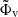$ \tilde \Phi_{\mathrm{v}} $