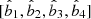 $ [\hat{b}_1,\hat{b}_2,\hat{b}_3,\hat{b}_4] $