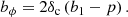 $$ \begin{aligned} b_{\phi } = 2 \delta _{\rm c} \left(b_1 - p\right) . \end{aligned} $$