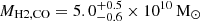 $ M_{\rm H2,CO}=5.0^{+0.5}_{-0.6} \times 10^{10}\,\mathrm{M}_\odot $