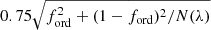Mathematical equation: $ 0.75\sqrt{f^2_{\mathrm{ord}}+(1-f_{\mathrm{ord}})^2/N(\lambda)} $