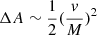 $ \Delta A \sim \frac12(\frac{v}{M})^2 $