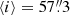 $ \langle i\rangle=57{{\overset{\prime\prime}{.}}}3 $