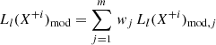 $$ \begin{aligned} L_l(X^{+i})_{\rm mod}&= \sum _{j=1}^m\, w_j\, L_l(X^{+i})_{\mathrm{mod},j} \end{aligned} $$