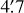 $\[{4}^\prime_.{7}\]$