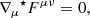 $$ \begin{aligned}&\nabla _\mu {^\star }{F}{^{\mu \nu }} = 0, \end{aligned} $$