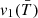 $ v_1(\bar{T}) $