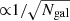 $ {\propto}1/\sqrt{N_{\mathrm{gal}}} $