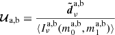 $$ \begin{aligned} \boldsymbol{\mathcal{U} }_{\rm a,b}\equiv \frac{\tilde{\boldsymbol{d}}_\nu ^\mathrm{a,b}}{\langle I_\nu ^\mathrm{a,b}(m_0^\mathrm{a,b},m_1^\mathrm{a,b})\rangle } \end{aligned} $$