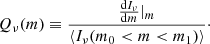 $$ \begin{aligned} Q_\nu (m)\equiv \frac{\frac{\mathrm{d} I_\nu }{\mathrm{d} m}|_{m}}{\langle I_\nu (m_0 < m < m_1)\rangle }\cdot \end{aligned} $$