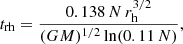 $$ \begin{aligned} t_{\mathrm{rh}} = \frac{0.138 \,N\, r_{\mathrm{h}}^{3/2}}{(G M)^{1/2} \ln (0.11 \,N)}, \end{aligned} $$