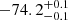 $ -74.2 _{ -0.1 }^{+ 0.1 } $