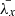 $ \bar{\lambda_{x}} $