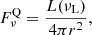 $$ \begin{aligned} F^\mathrm{Q}_{\nu } = \frac{L(\nu _{\rm L})}{4\pi r^2}, \end{aligned} $$