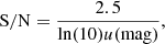 $$ \begin{aligned} \mathrm{S/N} = \frac{2.5}{\ln (10)u(\mathrm{mag})}, \end{aligned} $$