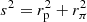 $ s^2 = r^2_{\rm p} + r^2_{\pi} $