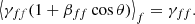 $$ \begin{aligned} \left < \gamma _{ff} (1 + \beta _{ff} \cos \theta )\right>_f = \gamma _{ff}. \end{aligned} $$