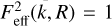 $\[F_{\mathrm{eff}}^{2}(k, R)=1\]$