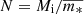 $ N = M_{\mathrm{i}}/\overline{m_*} $