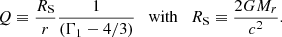 $$ \begin{aligned} Q \equiv {R_{\rm S}\over r}{1\over (\Gamma _1-4/3)} \quad \mathrm{with} \quad R_{\rm S}\equiv {2GM_r\over c^2}. \end{aligned} $$