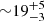 $ {\sim}19^{+5}_{-3} $