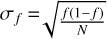 $\[\sigma_f=\sqrt{\frac{f(1-f)}{N}}\]$