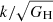 $ k/\sqrt{G_{\mathrm{H}}} $