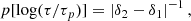 $$ \begin{aligned} p[\log (\tau /\tau _p)] = \left|\delta _2 - \delta _1\right|^{-1}, \end{aligned} $$