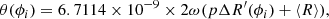 $$ \begin{aligned} \theta (\phi _i)= 6.7114\times 10^{-9}\times 2\omega (p\Delta R^{\prime }(\phi _i) + \langle R \rangle ), \end{aligned} $$