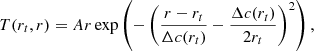 $$ \begin{aligned} T(r_{t},r) = Ar \exp \left(-\left(\frac{r-r_{t}}{\Delta c(r_{t})}-\frac{\Delta c(r_{t})}{2 r_{t}}\right)^{2} \right), \end{aligned} $$