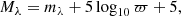 $$ \begin{aligned} M_{\lambda } = m_{\lambda } + 5\log _{10} \varpi + 5, \end{aligned} $$