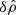 $ \delta{\hat\rho} $