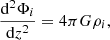 $$ \begin{aligned} \frac{\mathrm{d}^2 {\Phi _i}}{\mathrm{d} z^2} =4\pi G{\rho _i}, \end{aligned} $$