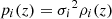 $ p_i(z)={\sigma_i}^2{\rho_i}(z) $