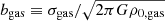 $ {b_{\mathrm{gas}}}\equiv{\sigma_{\mathrm{gas}}}/\sqrt{2\pi G{\rho_{\mathrm{0,gas}}}} $