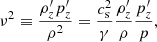 $$ \begin{aligned} \nu ^2\equiv \frac{\rho ^{\prime }_z p^{\prime }_z}{\rho ^2}=\frac{c_{\rm s}^2}{\gamma }\frac{\rho ^{\prime }_z}{\rho }\frac{p^{\prime }_z}{p}, \end{aligned} $$