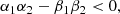 $$ \begin{aligned} {\alpha _1}{\alpha _2}-{\beta _1}{\beta _2} < 0, \end{aligned} $$