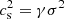 $ c_{\rm s}^2=\gamma\sigma^2 $