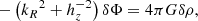 $$ \begin{aligned} -\left({k_R}^2+h_z^{-2}\right)\delta \Phi =4\pi G{\delta \rho }, \end{aligned} $$