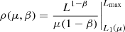 $$ \begin{aligned} \rho (\mu ,\beta )= \frac{L^{1-\beta }}{\mu (1-\beta )}\bigg |^{L_{\rm max}}_{L_1(\mu )} \end{aligned} $$