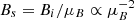 $ B_s=B_i/\mu_B\propto \mu_B^{-2} $