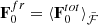 $ \mathbf{F}_0^{fr}=\langle \mathbf{F}_0^{tot}\rangle_{\tilde{\mathcal{F}}} $